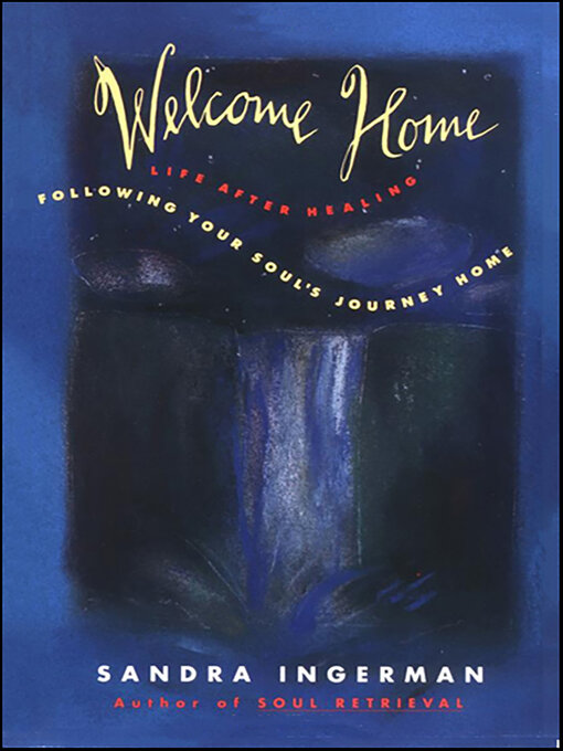 Title details for Welcome Home by Sandra Ingerman - Wait list